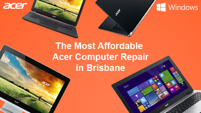 Acer Computer Repairs Bowen Hills
