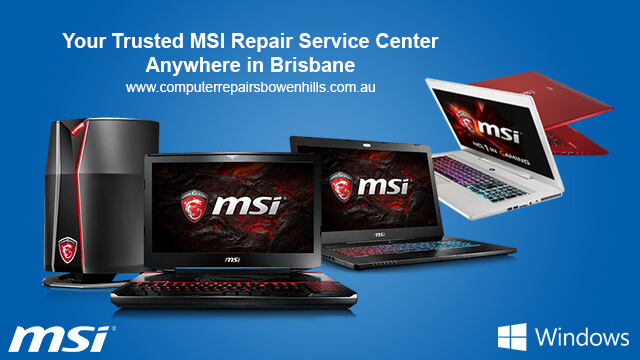 MSI Computer Repairs Bowen Hills